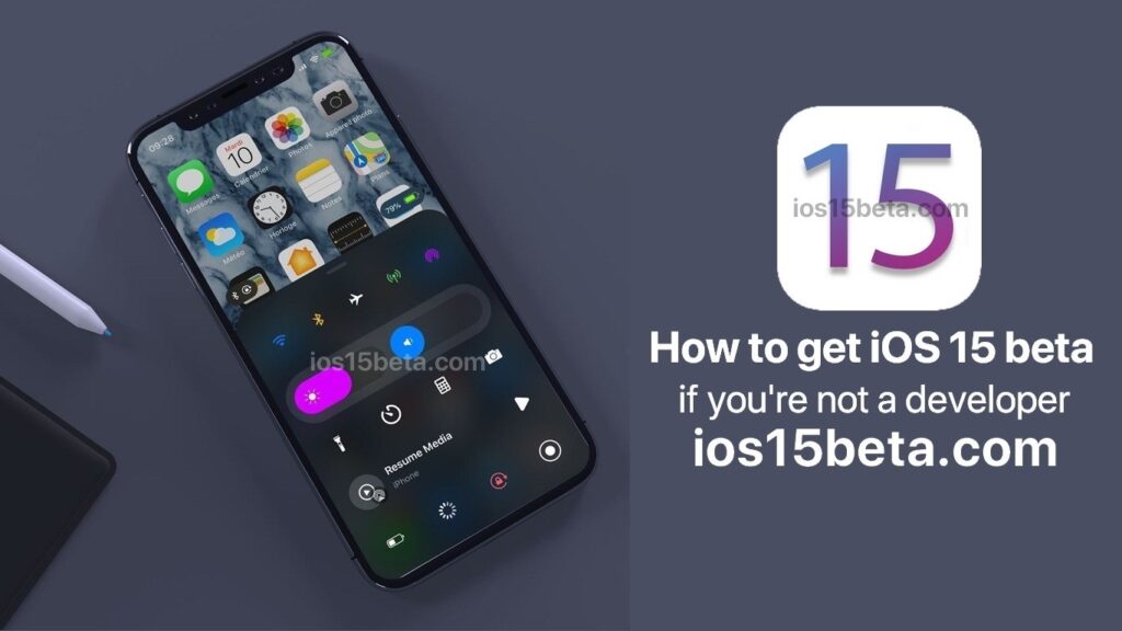 How to get iOS 15 beta