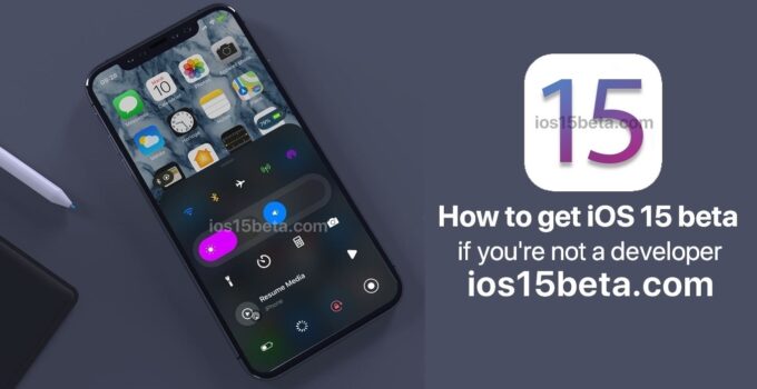 How to get iOS 15 beta