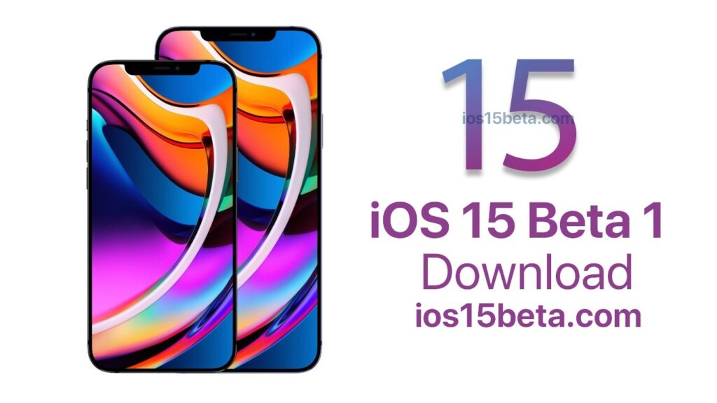 iOS 15 Beta 1 Download