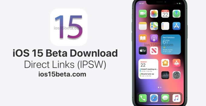 iOS 15 Beta Download Direct Links (IPSW)