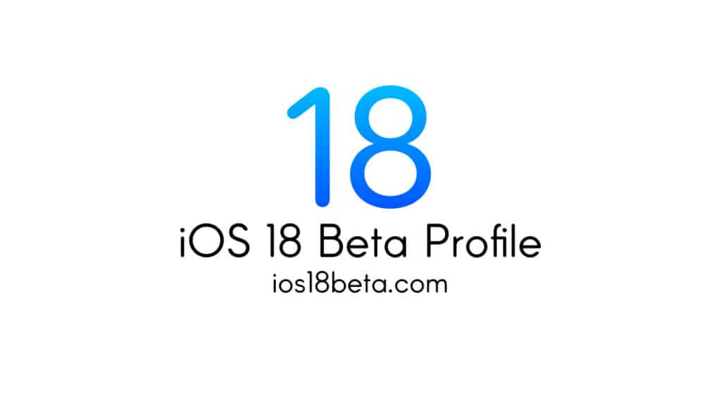 iOS 18 Beta Download